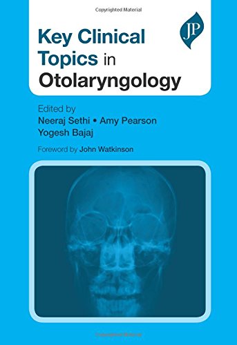 Key Clinical Topics in Otolaryngology, JP Medical Publishers